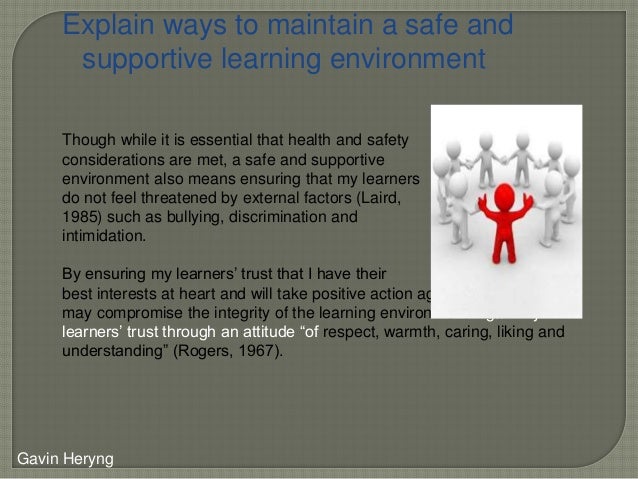 supportive classroom environment characteristics explain ways to maintain a safe learning environment